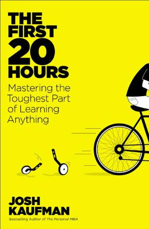 The First 20 Hours: How to Learn Anything